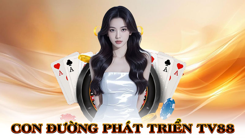 Con Đường Phát Triển Của TV88 – Từ Tân Binh Đến Ông Lớn Cá Cược